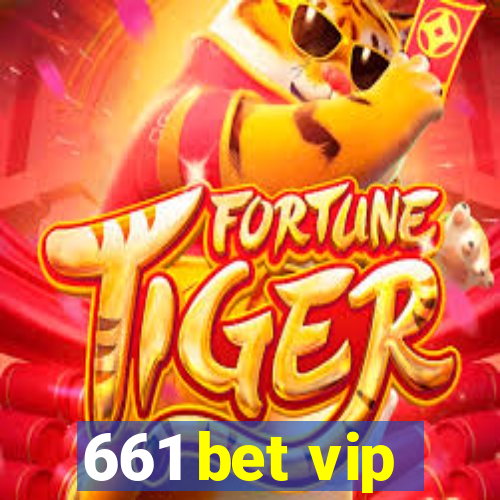 661 bet vip